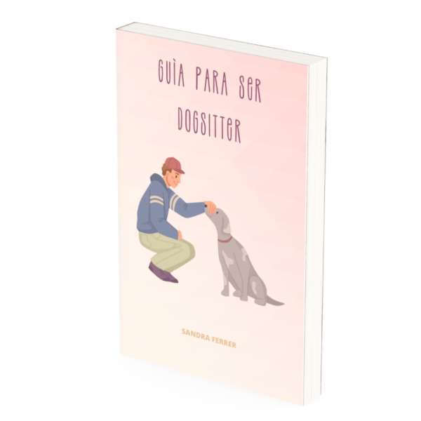 guía para ser dogsitter Guía para ser dogsitter